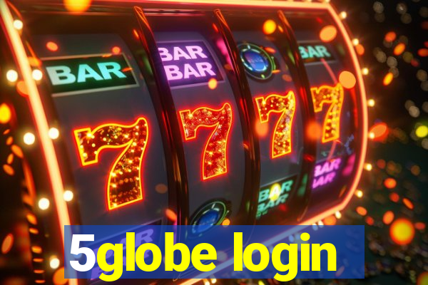 5globe login